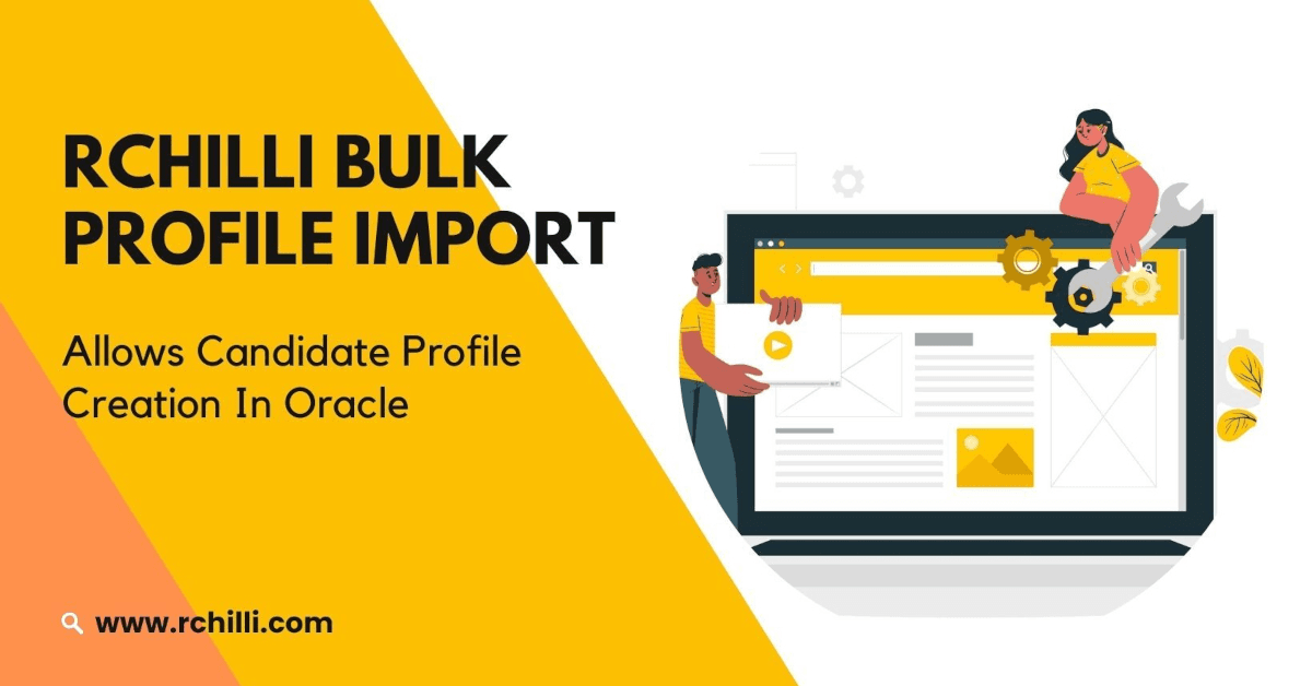 RChilli Launches Bulk Profile Import Plugin to Streamline Oracle Recruitment