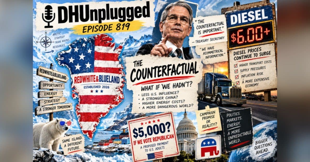 DH Unplugged Episode 819 Tackles Bessent's 'Counterfactual' Defense, SoftBank's AI Debt, and Consumer Gloom