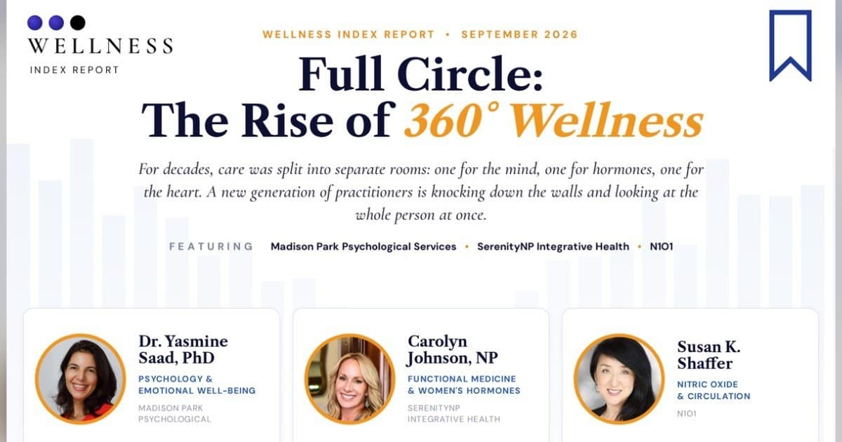 Wellness Index Report Signals Shift to 360-Degree Wellness, Highlighting Integrated Care Leaders